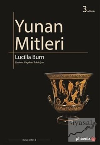 Phoenix Yunan Mitleri 3. Baskı - Lucilla Burn Phoenix Yayınları