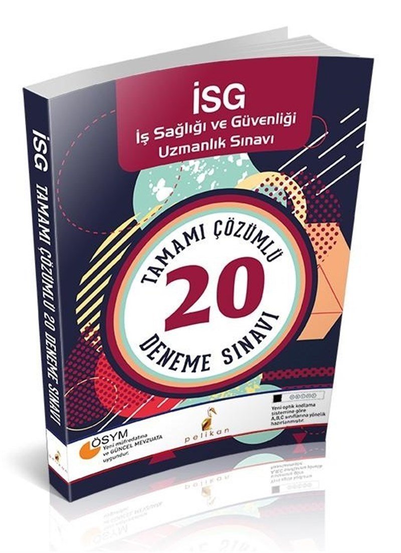 Pelikan İş Sağlığı ve Güvenliği Uzmanlık Sınavı Çözümlü 20 Deneme Sınavı Pelikan Kitabevi