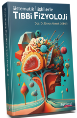 Hipokrat Sistematik İlişkilerle Tıbbi Fizyoloji - Enver Ahmet Demir Hipokrat Kitabevi