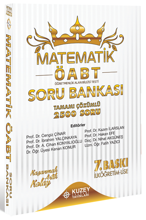 Kuzey Akademi ÖABT İlköğretim-Lise Matematik 2500 Soru Bankası-1 Çözümlü - Cengiz Çınar Kuzey Akademi Yayınları