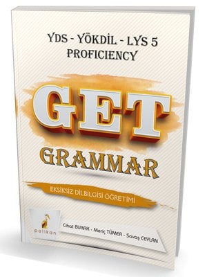 Pelikan YDS YÖKDİL Get Grammar Eksiksiz Dil Bilgisi Öğretimi Pelikan Yayınları