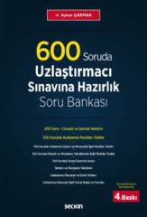 Seçkin 600 Soruda Uzlaştırmacılık Sınavı Hazırlık Soru Bankası - Ayhan Çakmak 4. Baskı Seçkin Yayınları