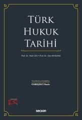 Seçkin Türk Hukuk Tarihi 15. Baskı - Halil Cin, Gül Akyılmaz Seçkin Yayınları