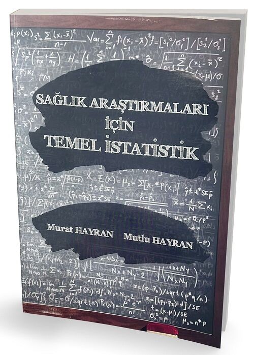 Pelikan Sağlık Araştırmaları İçin Temel İstatistik - Murat Hayran, Mutlu Hayran Pelikan Yayınları
