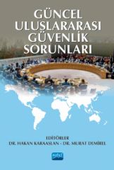 Nobel Güncel Uluslararası Güvenlik Sorunları - Hakan Karaaslan, Murat Demirel Nobel Akademi Yayınları