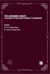 Gazi Kitabevi The Lausanne Legacy, A Century Of Peace And Pathways To Tomorrow - Hüseyin Bağcı Gazi Kitabevi