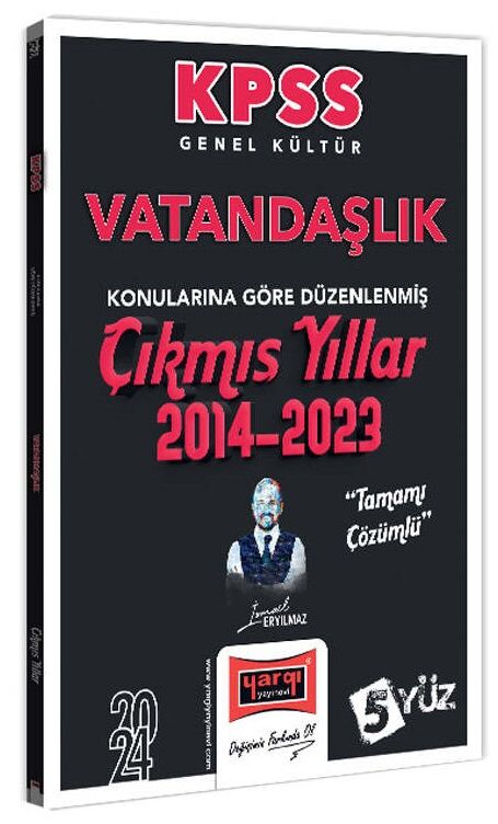 Yargı 2024 KPSS Vatandaşlık 5Yüz Çıkmış Sorular Son 10 Yıl Konularına Göre Çözümlü - İsmail Eryılmaz Yargı Yayınları