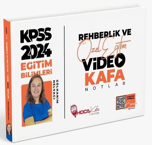 Hoca Kafası 2024 KPSS Eğitim Bilimleri Rehberlik ve Özel Eğitim Video Kafa Notlar - Gülhanım Helvacı Hoca Kafası Yayınları
