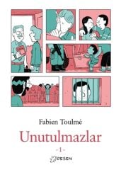 Unutulmazlar-1 - Fabien Toulmee Desen Yayınları