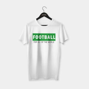 Football - For all of the world T-shirt