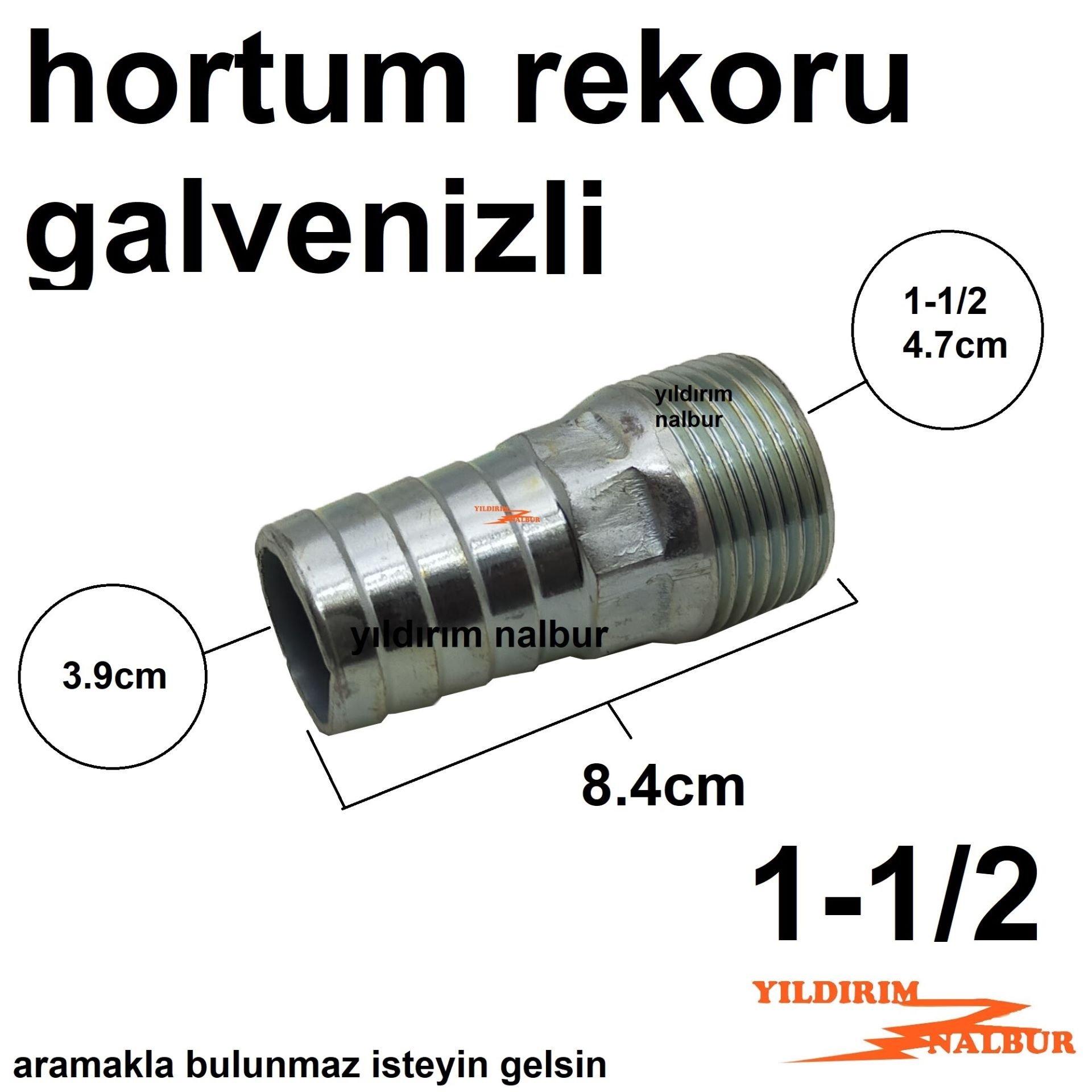 GALVENİZLİ HORTUM REKORU 1-1/2 SU DEPOSU REKORU 1.5 PARMAK