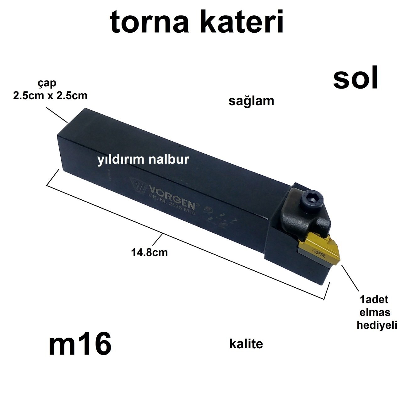 TORNA KATERİ SOL VORGEN KALİTE M16 TORNA KATER ELMAS HEDİYELİ