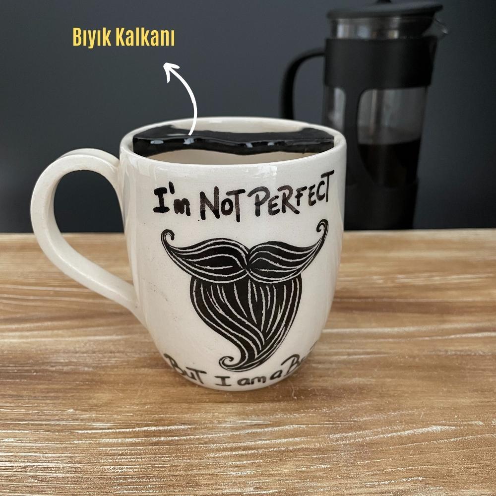 Sakal Baba Seramik Konik Kupa I Am Not Perfect