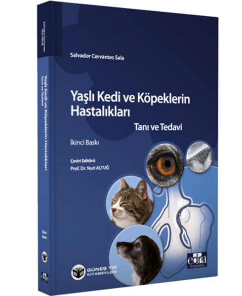 Yaşlı Kedi ve Köpeklerin Hastalıkları Tanı ve Tedavi