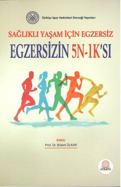 Sağlıklı Yaşam İçin Egzersiz Egzersizin 5N-1K'SI