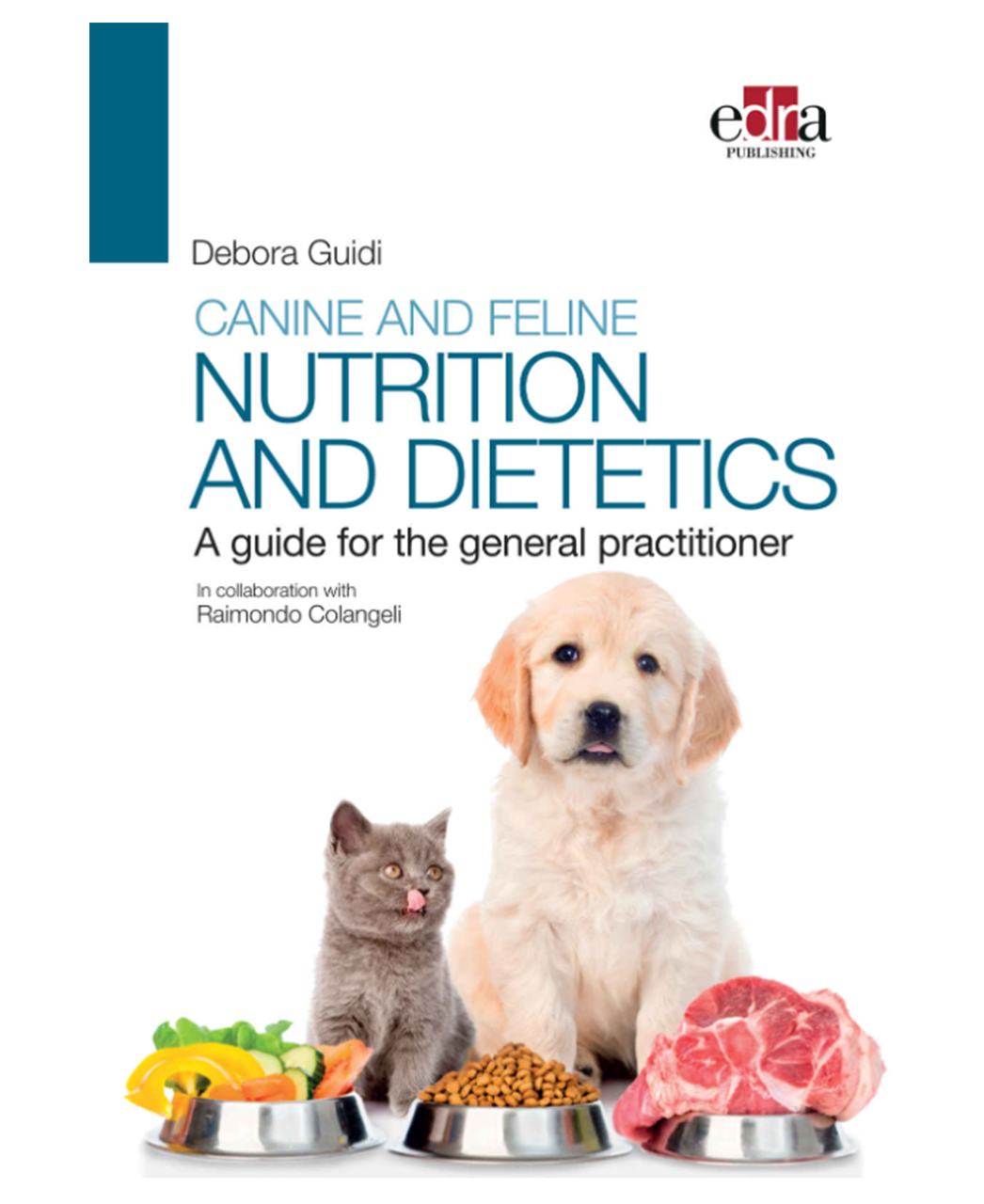 Canine and feline nutrition and Dietetics: A Guide for The General Practitioner