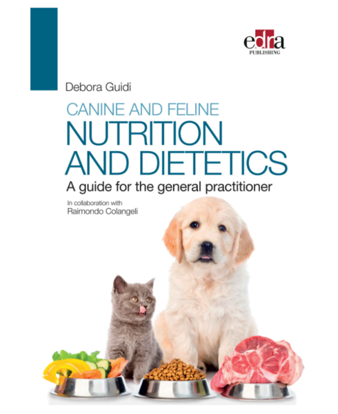 Canine and feline nutrition and Dietetics: A Guide for The General Practitioner