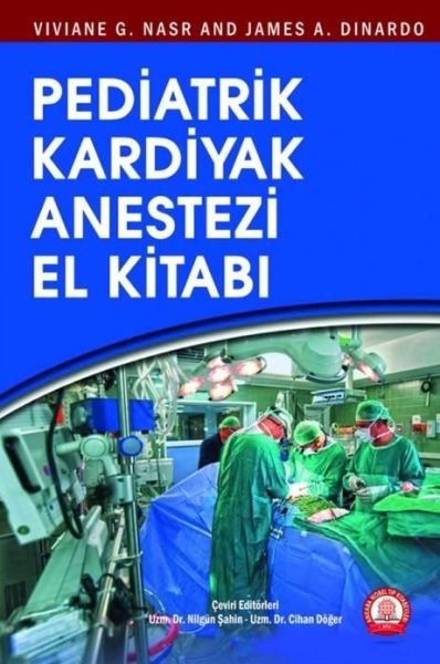 Pediatrik Kardiyak Anestezi El Kitabı