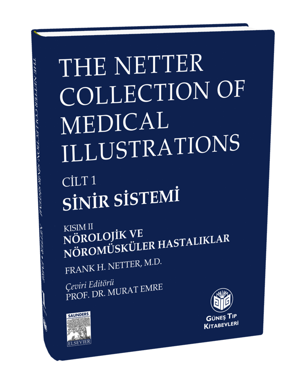 The Netter Collection of Medical Illustrations Sinir Sistemi: Nörolojik ve Nöromüsküler Hastalıklar (CİLTLİ)