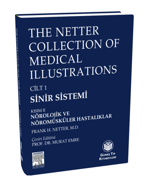 The Netter Collection of Medical Illustrations Sinir Sistemi: Nörolojik ve Nöromüsküler Hastalıklar (CİLTLİ)