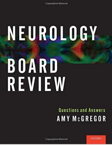 Neurology Board Review: Questions and Answers