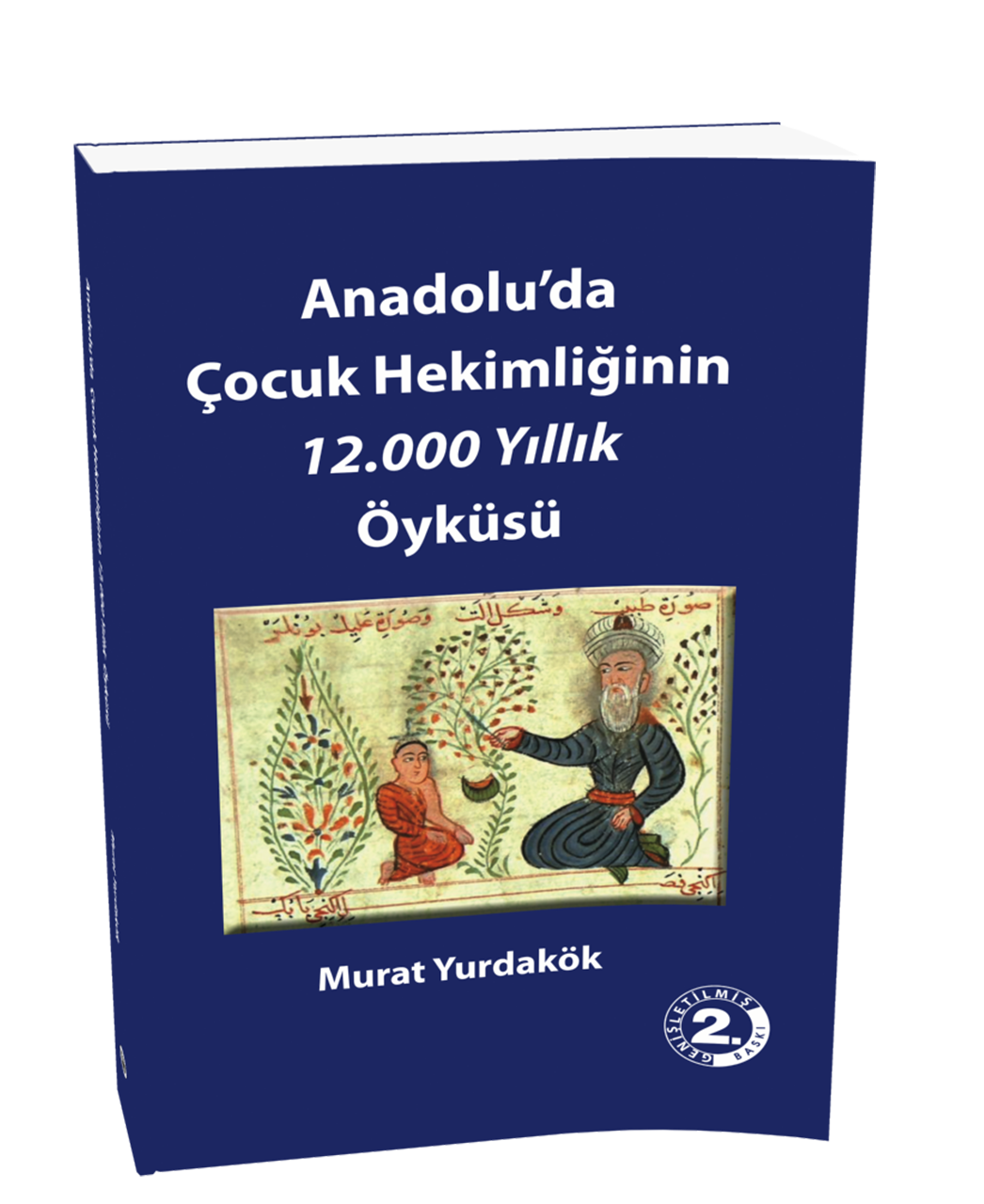 Anadolu'da Çocuk Hekimliğinin 12.000 Yıllık Öyküsü