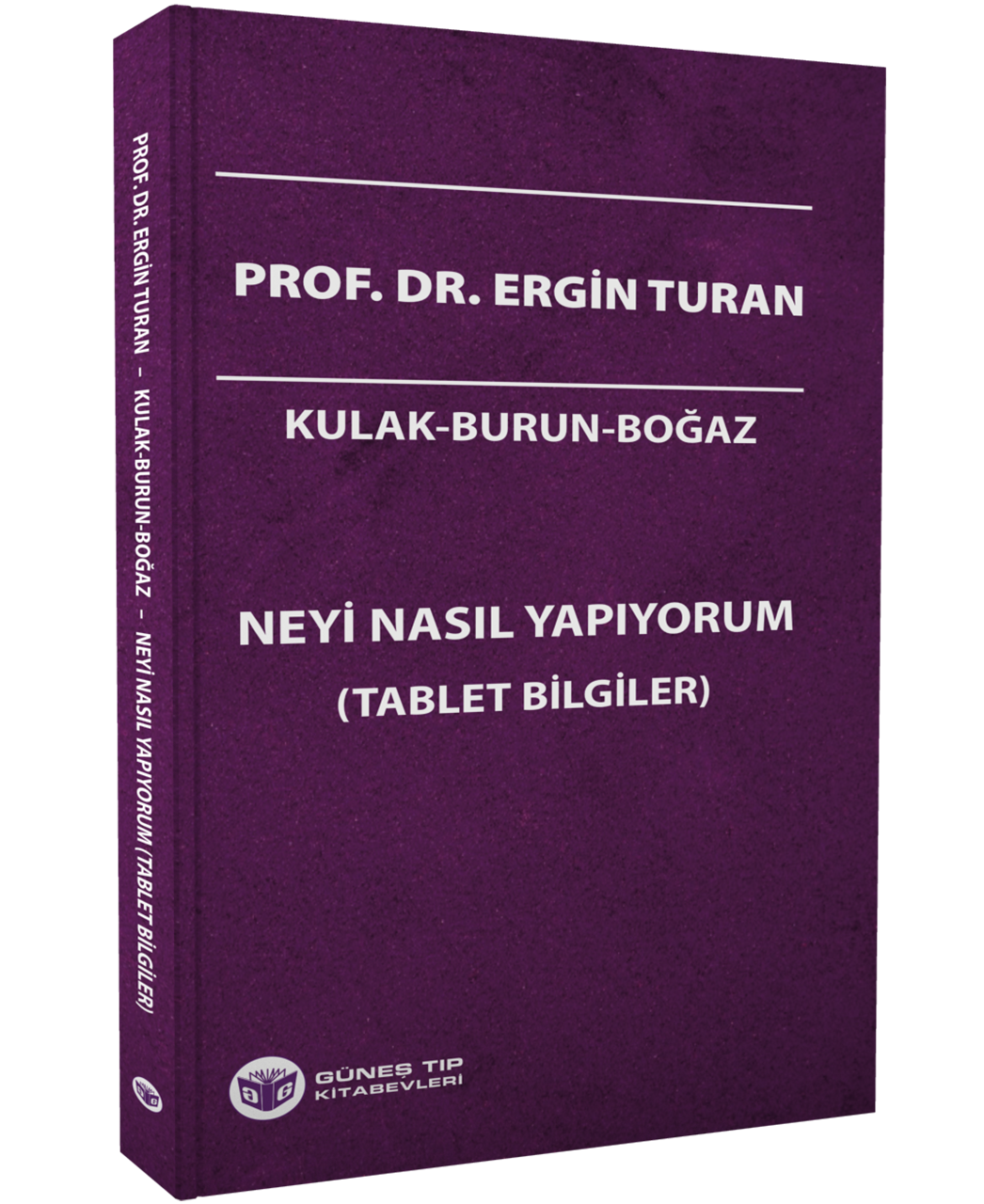 Kulak-Burun-Boğaz Neyi Nasıl Yapıyorum (Tablet Bilgiler)