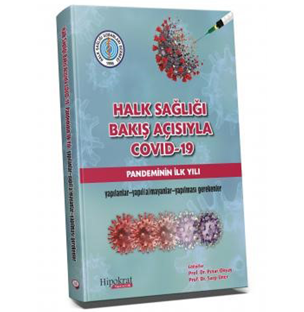 Halk Sağlığı Bakış Açısıyla COVID-19