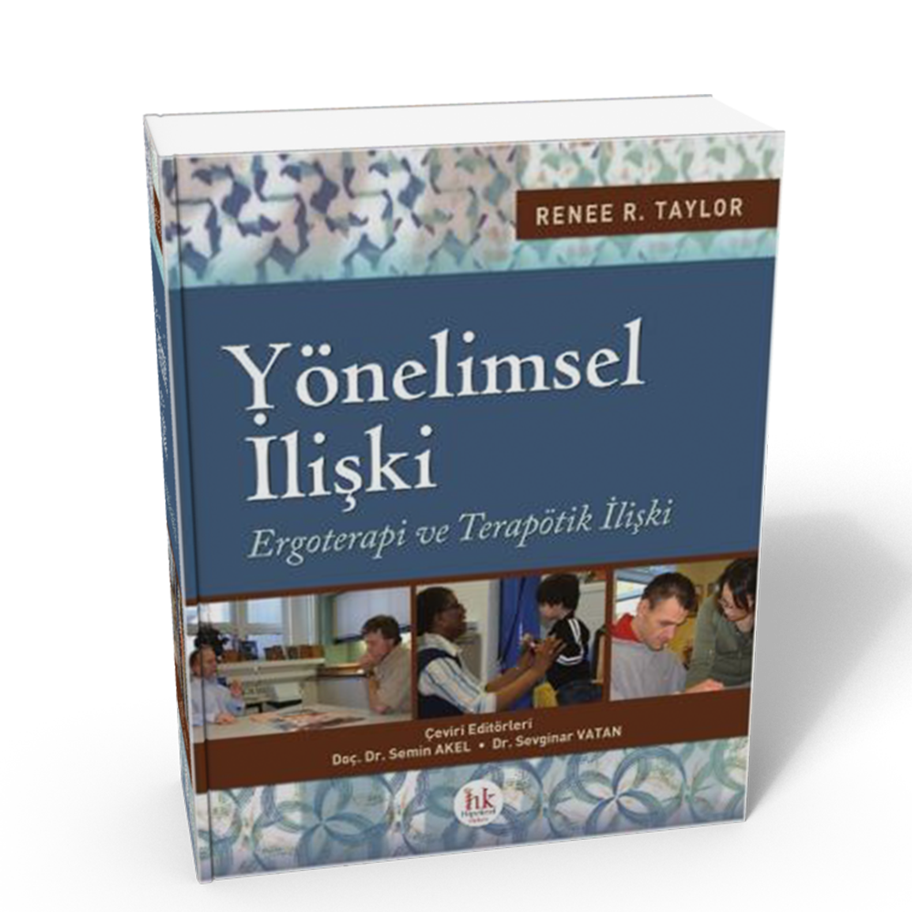 Yönelimsel İlişki Ergoterapi ve Terapötik İlişki