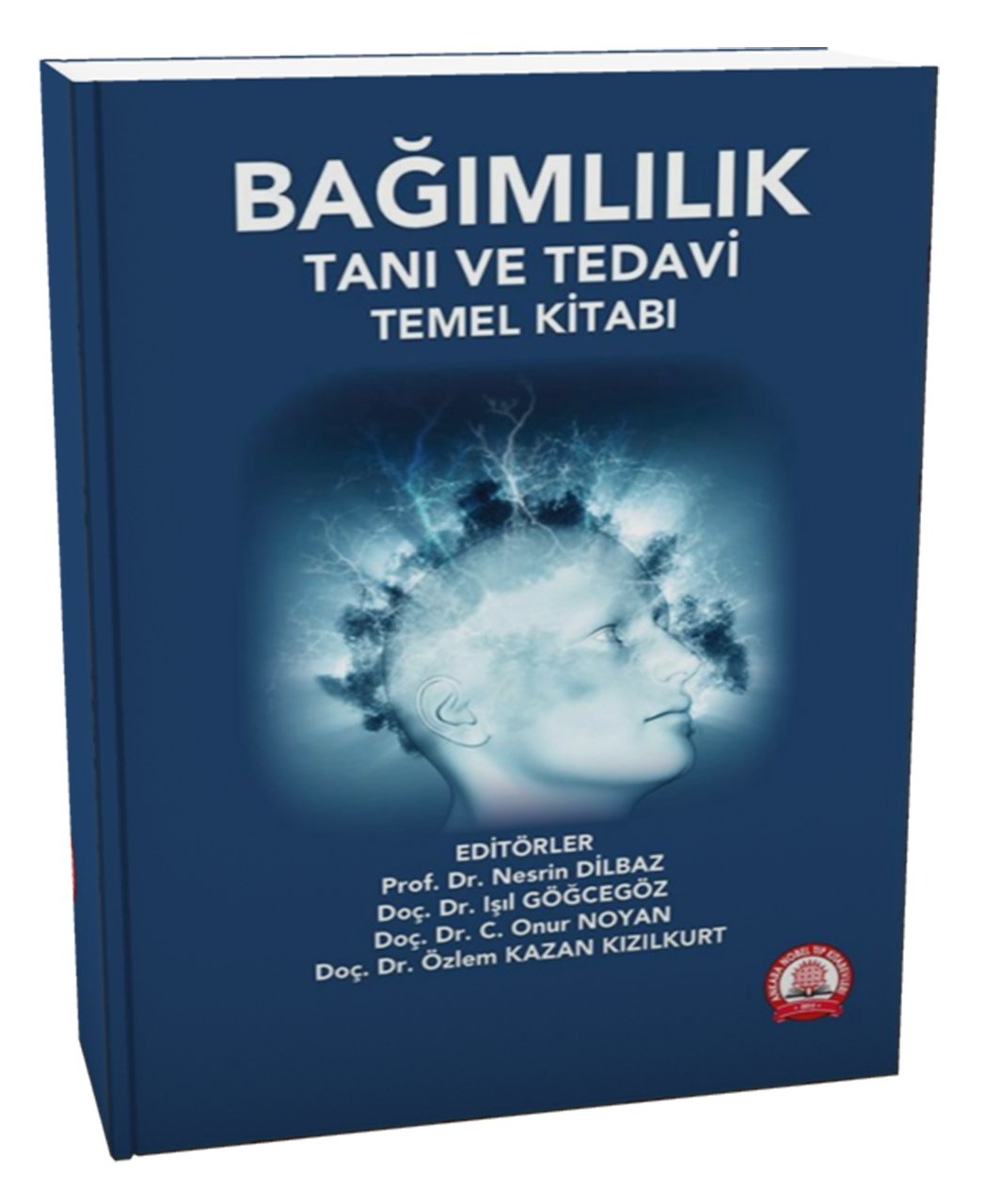 Bağımlılık Tanı ve Tedavi Temel Kitabı