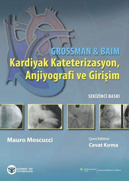 Grossman & Baim Kardiyak Kateterizasyon, Anjiyografi ve Girişim
