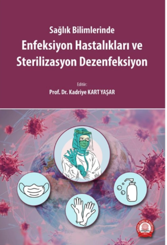 Enfeksiyon Hastalıkları ve Sterilizasyon Dezenfeksiyon