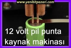 12 volt pil punta nokta kaynak makinası makinesi devre kartı yeni bit pazarı şarzlı piller puntalama