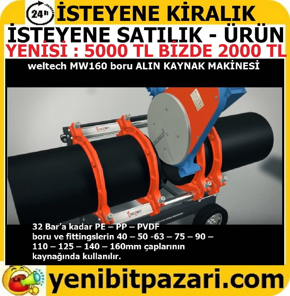 weltech MW160 pilastik boru büyük boy ALIN KAYNAK MAKİNESİ 160 mm  e kadar ISITMA VE TIRAŞ ETME