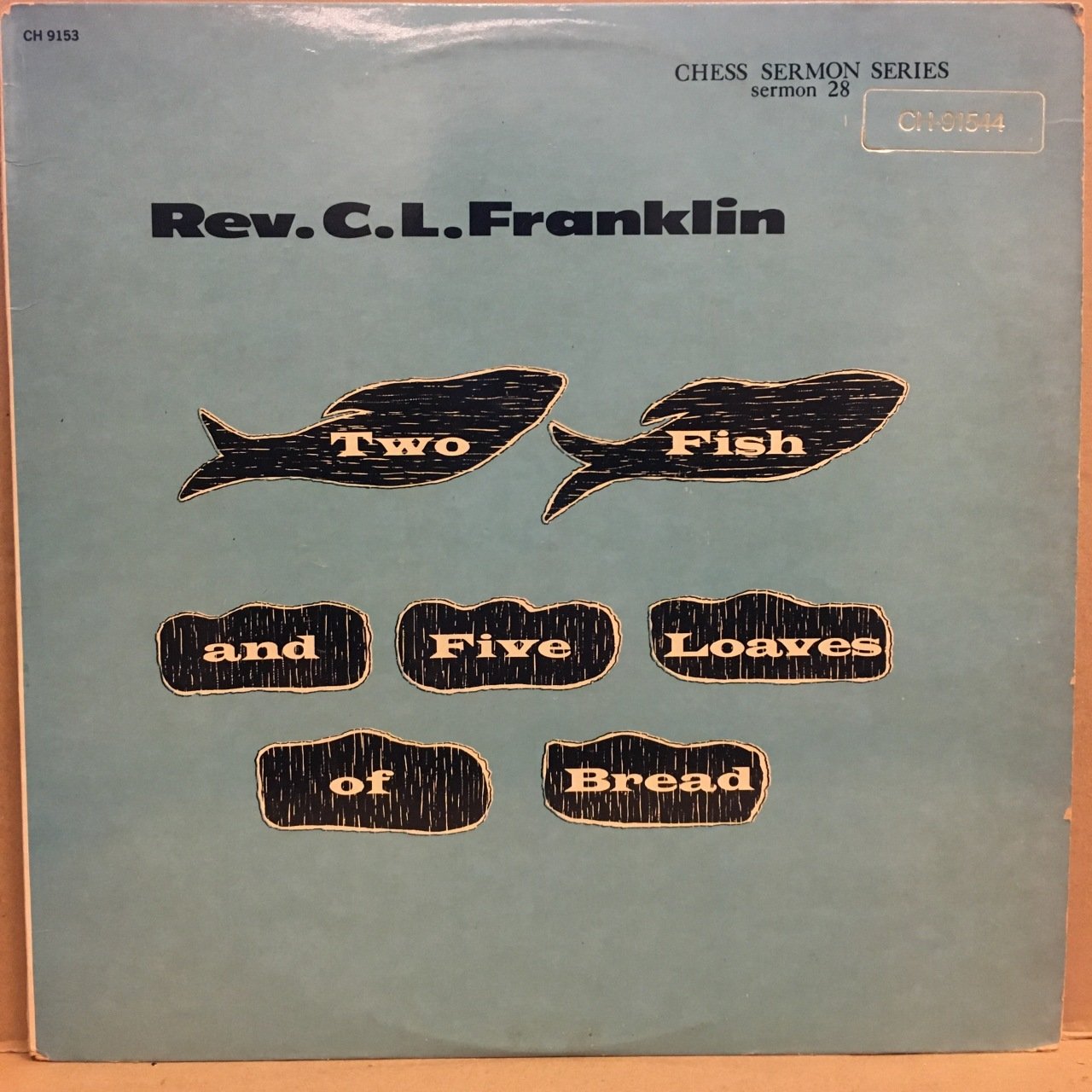 REVEREND C.L. FRANKLIN - TWO FISH AND FIVE LOAVES OF BREAD (1963) VAAZ PLAĞI 1984 REISSUE 2.EL PLAK (1966) 2.EL PLAK