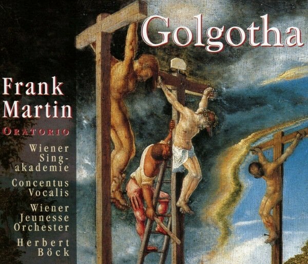 FRANK MARTIN - GOLGOTHA / WIENER SING AKADEMIE CONCENTUS VOCALIS HERBERT BÖCK (1999) - 2CD ESKİ, TİP DOUBLE DISC KUTUSUNDA AMBALAJINDA SIFIR