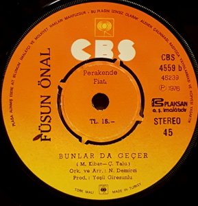 FÜSUN ÖNAL - NEDEN TUTTUN ELİMİ (ESKİ BİR RÜYA) / BUNLAR DA GEÇER - 7'' 45 DEVİR KAPAKLI CBS 2.EL