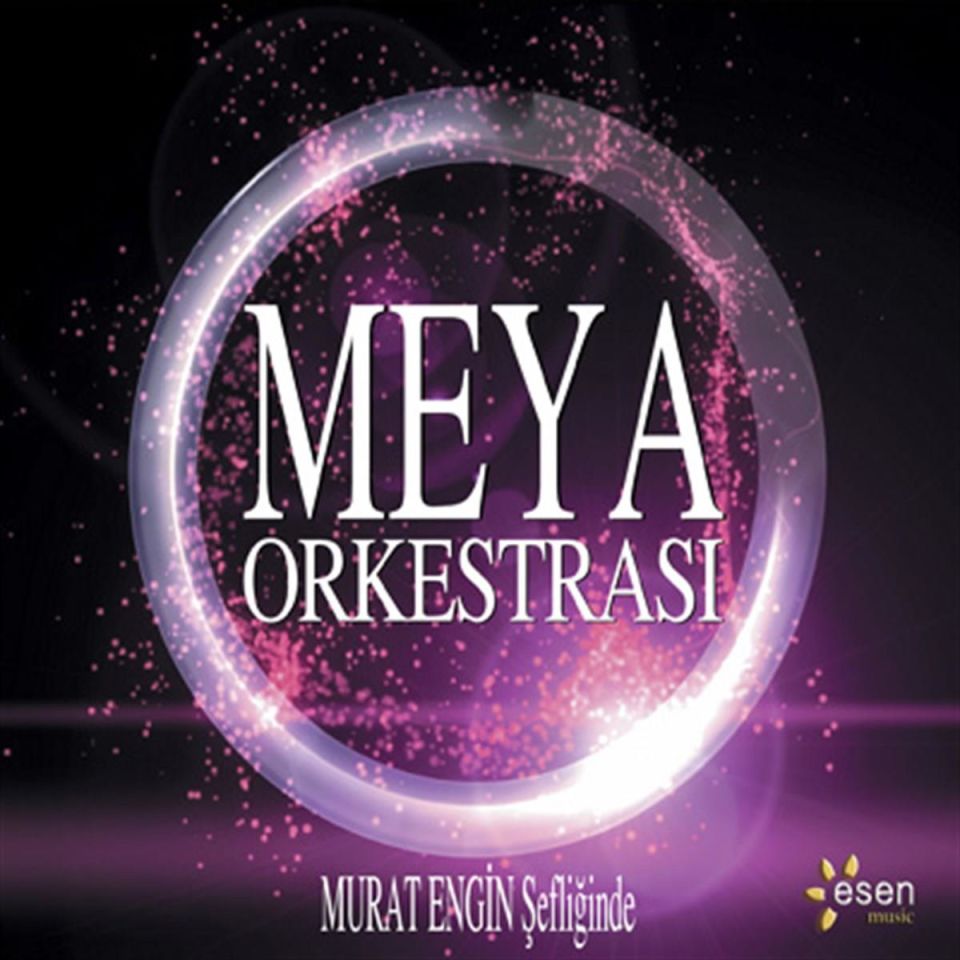 MEYA ORKESTRASI - MURAT ENGİN ŞEFLİĞİNDE (2010) - CD AMBALAJINDA SIFIR