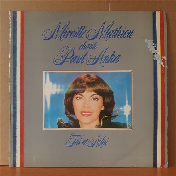 MIREILLE MATHIEU CHANTE PAUL ANKA - TOI ET MOI - LP YERLİ BASKI 2.EL PLAK