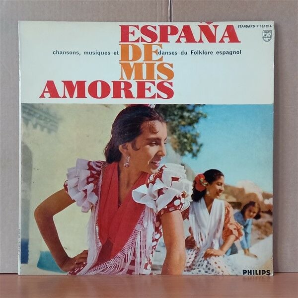 ESPANA DE MIS AMORES / CHANSONS, MUSIQUES ET DANCES DU FOLKLORE ESPAGNOL - LP 2. EL PLAK