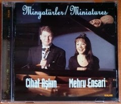 CİHAT AŞKIN / MEHRU ENSARİ - MİNYATÜRLER (1998) - CD KALAN MÜZİK 2.EL