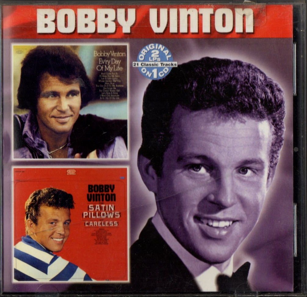 BOBBY VINTON – EV'RY DAY OF MY LIFE / SATIN PILLOWS (2002) - CD 2.EL