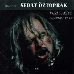SEDAT ÖZTOPRAK / VERDI ARIAS / PIANO: PAOLO VILLA (2011) - ARES CD SIFIR