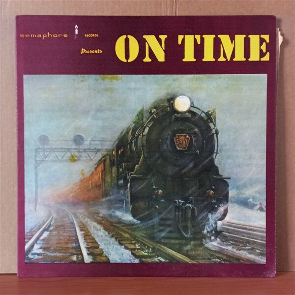 ON TIME / A HIGH FIDELITY TRIBUTE TO AN AMERICAN RAILROAD (1964) - LP 2.EL PLAK