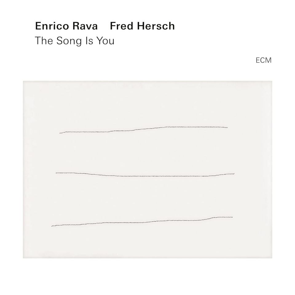 ENRICO RAVA FRED HERSCH - THE SONG IS YOU (2022) - LP ECM RECORDS SIFIR PLAK
