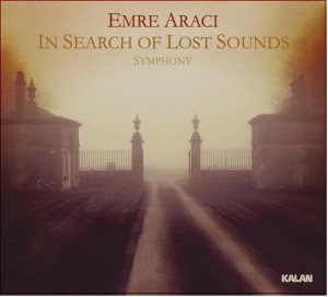 EMRE ARACI - IN SEARCH OF LOST SOUNDS (2017) - CD SIFIR