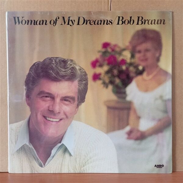 BOB BRAUN – WOMAN OF MY DREAMS (1982) - LP DÖNEM BASKISI SIFIR PLAK