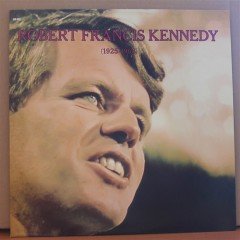ROBERT FRANCIS KENNEDY (1925-1968) - LP 2.EL PLAK