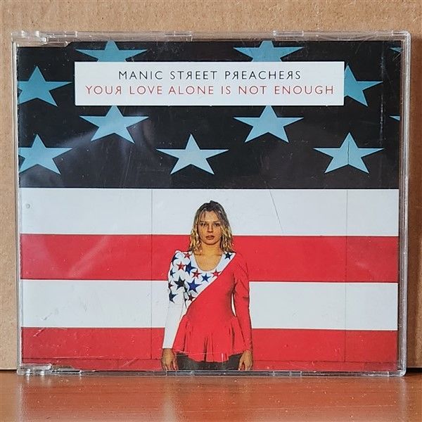 MANIC STREET PREACHERS – YOUR LOVE ALONE IS NOT ENOUGH (2007) - CD SINGLE 2.EL