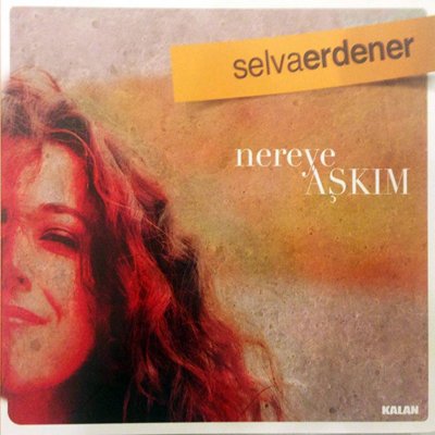 SELVA ERDENER - NEREYE AŞKIM (2013) CD SIFIR